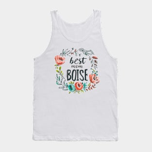 Best Mom from BOISE, mothers day gift ideas Tank Top